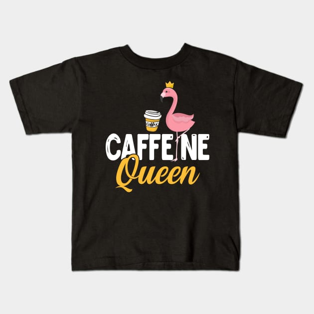 Womens Funny Caffeine Queen design I Magical Cafeteria Flamingo Kids T-Shirt by biNutz